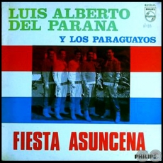 FIESTA ASUNCENA - LUIS ALBERTO DEL PARAN Y  LOS PARAGUAYOS ‎- Ao 1968